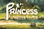 Princess of the Water Lilies tudo sobre o novo jogo indie que chega em 2025