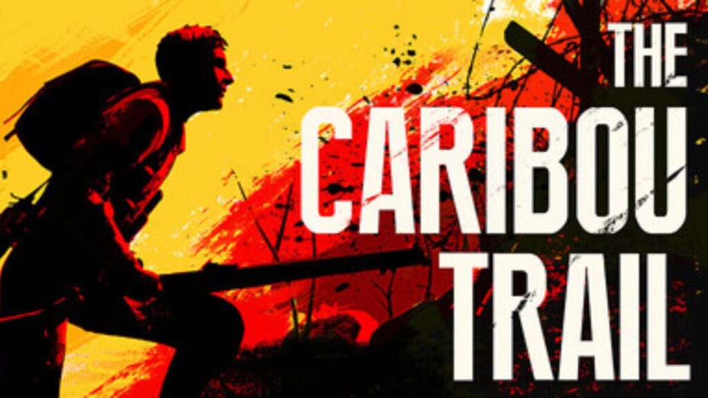 The Caribou Trail é mais documento histórico do que jogo