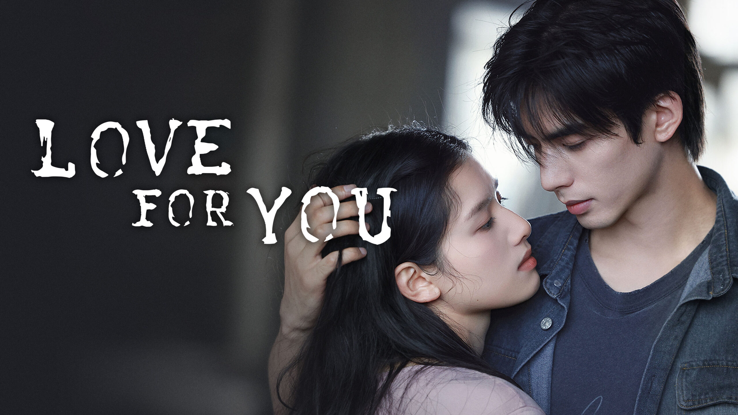 Love For You dorama chinês